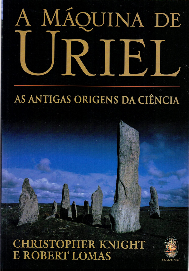 A Máquina de Uriel. As Antigas Origens da Ciência